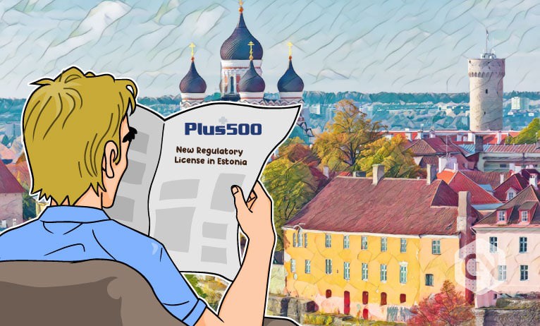 Estonia Grants a Regulatory License to Plus500