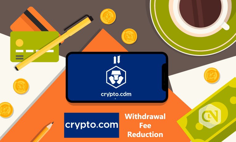 Crypto.com Sheds Withdrawal Fees on 12 Digital Currencies