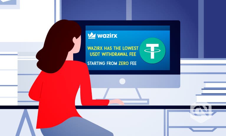 WazirX Holds The Lowest USDT Withdrawal Fee; It’s ZERO