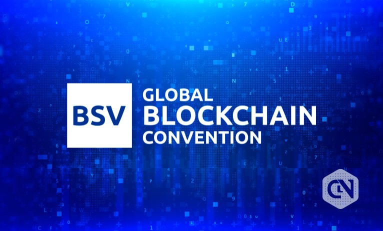 BSV Global Blockchain Convention Educates on How to Build Better World with Blockchain