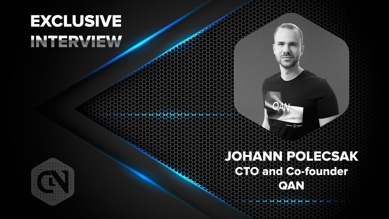 QAN’s CTO and Co-founder Johann Polecsak in an Exclusive Interview with eMonei Advisor