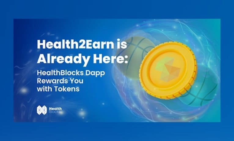 Health2Earn is Already Here: HealthBlocks dApp Rewards You with Tokens